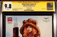 ROBYN HOOD OUTLAW #2 CGC SS 9.8 ELIAS CHATZOUDIS C2E2 EXCLUSIVE VARIANT LE 2501
